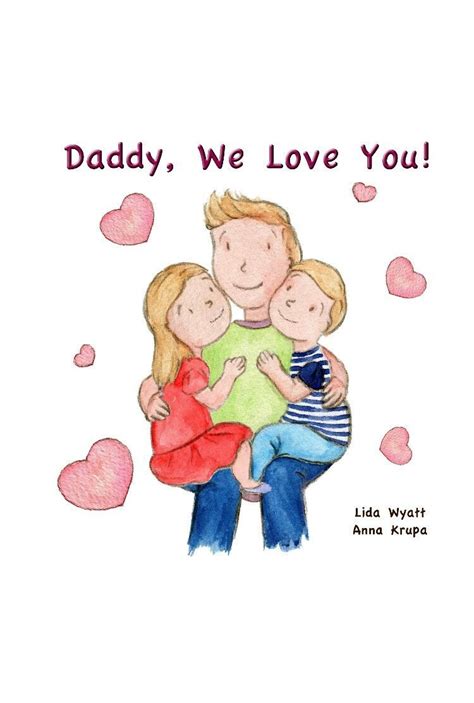 Daddy We Love You Girl And Boy