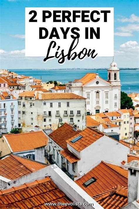 The Best Things To Do In Lisbon Lisbon In 2 Days The Ultimate 2