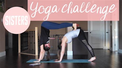 Sister Yoga Challenge Youtube D0f