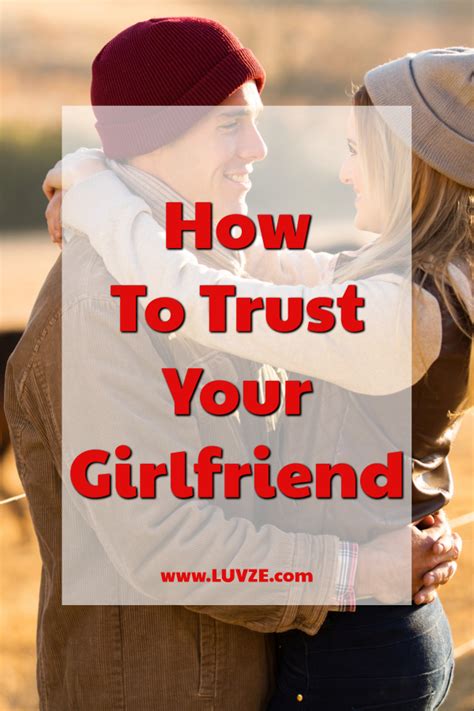 how to trust your girlfriend 11 awesome tips your girlfriends trust yourself me as a girlfriend