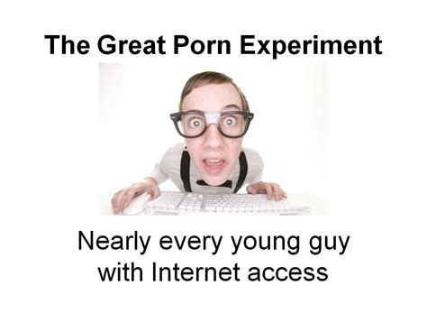 Transcript Of “the Great Porn Experiment” Tedx Glasgow 2012 Your Brain On Porn