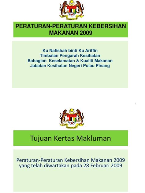 Malaysia akan menjadi sebuah negara terdiri daripadamalaysia akan menjadi sebuah negara terdiri daripada individu, keluarga dan masyarakat yang sihatindividu. Peraturan-Kebersihan-Makanan-2009