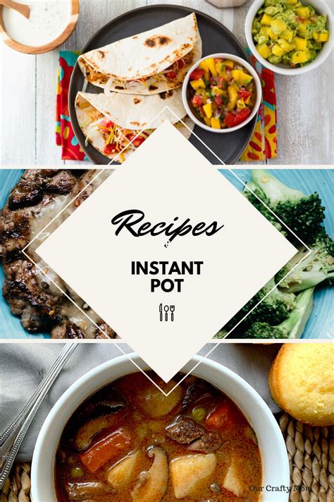 12 Quick And Easy Instant Pot Recipes Our Crafty Mom