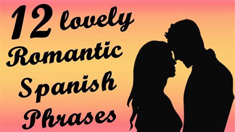 Spanish Phrases About Life And Love Romantic Spanish Love Quotes For You