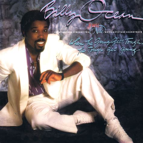 Billy Ocean - When the Going Gets Tough, the Tough Get Going (1985 ...