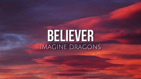 Believer Lyrics Imagine Dragons Youtube