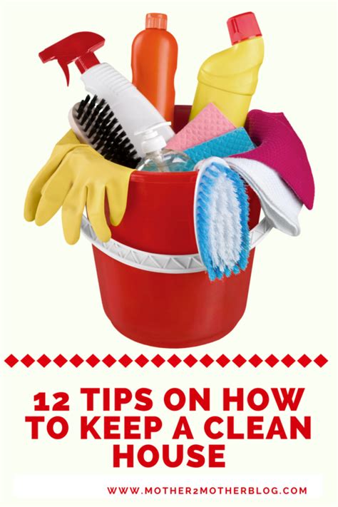 12 Tips On How To Keep A Clean House Mother 2 Mother Blog