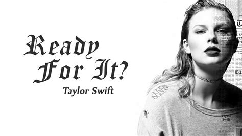 Taylor Swift Ready For It Lyrics New 2017 Youtube