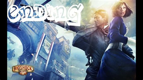 Bioshock Infinite Gameplay Walkthrough Ending Epilogue Youtube