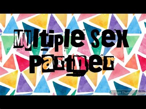 Multiple Sex Partner YouTube