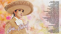 Ana Gabriel Rancheras Puras Mix | Ana Gabriel 40 Grandes Exitos Sus ...