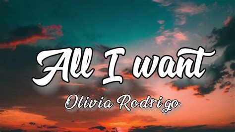 Lyrics Olivia Rodrigo All I Want Youtube