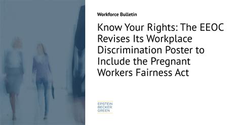 Know Your Rights The Eeoc Revises Its Workplace Discrimination Poster To Include The Pregnant