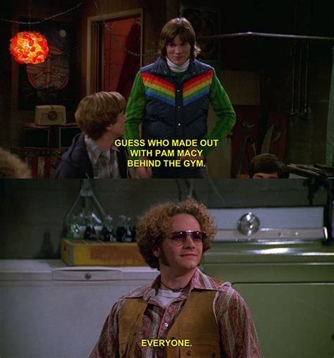 I Love Hyde That 70s Show That 70s Show Quotes That 70s Show Memes