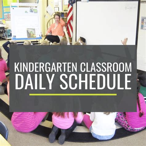 Kindergarten Classroom Daily Schedule Kindergartenworks