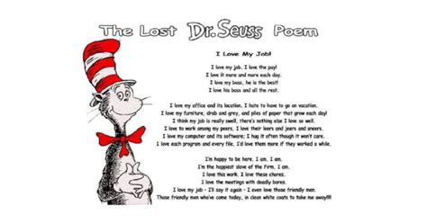 The Lost Dr Seuss Poem I Love My Job Justfun247