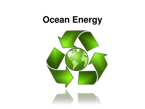 Ppt Ocean Energy Powerpoint Presentation Free Download Id681094