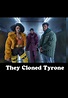 Image gallery for They Cloned Tyrone - FilmAffinity