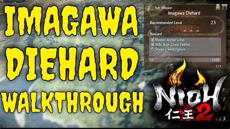 Nioh 2 Imagawa Diehard Walkthrough Onmyo Magic Build Nioh 2 Youtube