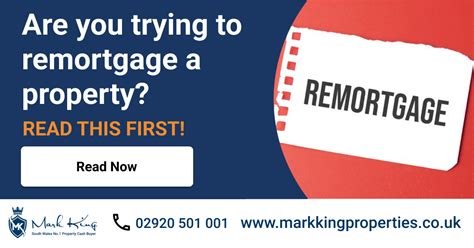 All You Need To Know About Remortgaging Your Property Mark King