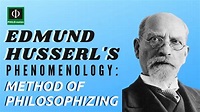 Husserl's Phenomenology: Method of Philosophizing (See link below for ...