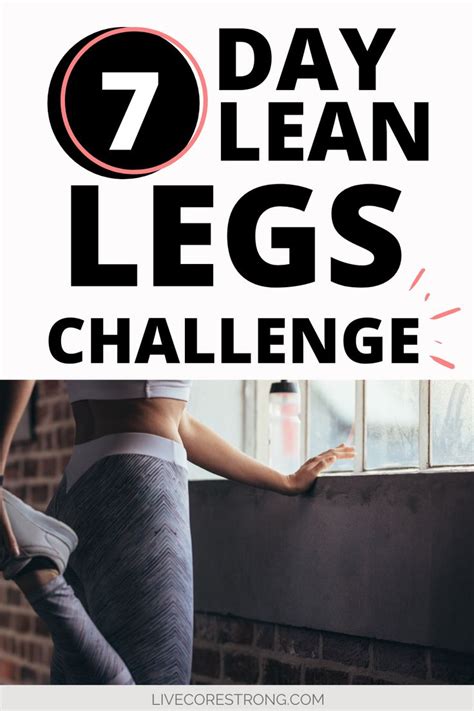 7 Day Lean Legs Workout Challenge 7 Minute Leg Workout Leg Workout
