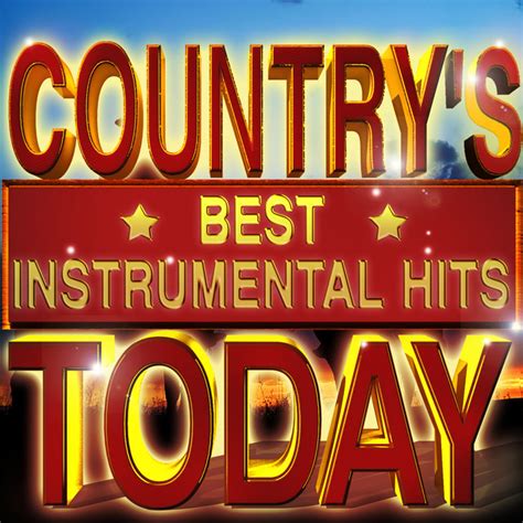 Countrys Best Instrumental Hits Today Compilation By Various Artists