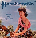 Hawaiiannette | Annette funicello, Songs to sing, Mouseketeer