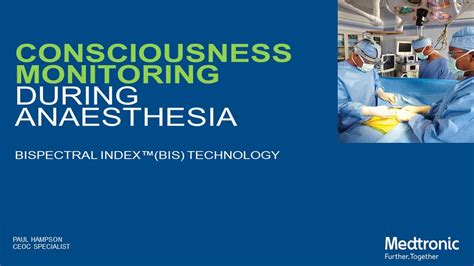 Consciousness Monitoring During Anaesthesia Bis Technology Youtube