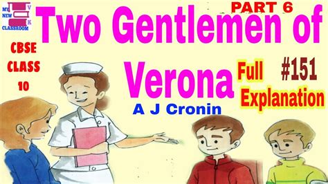Two Gentlemen Of Verona Class By A J Cronin Part Full Explanation