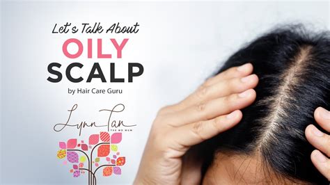 Oily Scalp Its Causes Treatments And Solutions Hair Ducation Youtube