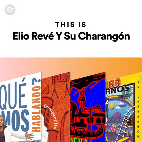 This Is Elio Revé Y Su Charangón Spotify Playlist