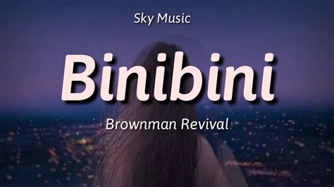 Brownman Revival Binibini With Lyrics Youtube