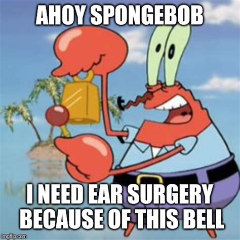 Image Tagged In Mr Krabs Give It Upahoy Spongebobmemes Imgflip