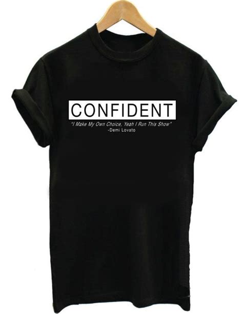 Confident Lyric Inspired T Shirt Unisex Men Women Girls Boys Ladies