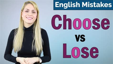 Choose Vs Lose Common English Grammar Mistakes Shaw English