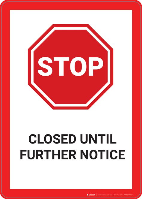 Stop Closed Until Further Notice Wall Sign 5s Today