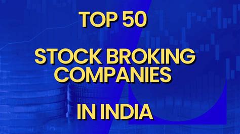 Top 50 Stock Broking Companies In India Full List Bazaar Badshah
