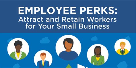 Infographic Employee Perks Attract And Retain Workers For Your Small