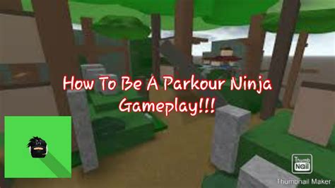Roblox How To Be A Parkour Ninja Gameplay Youtube