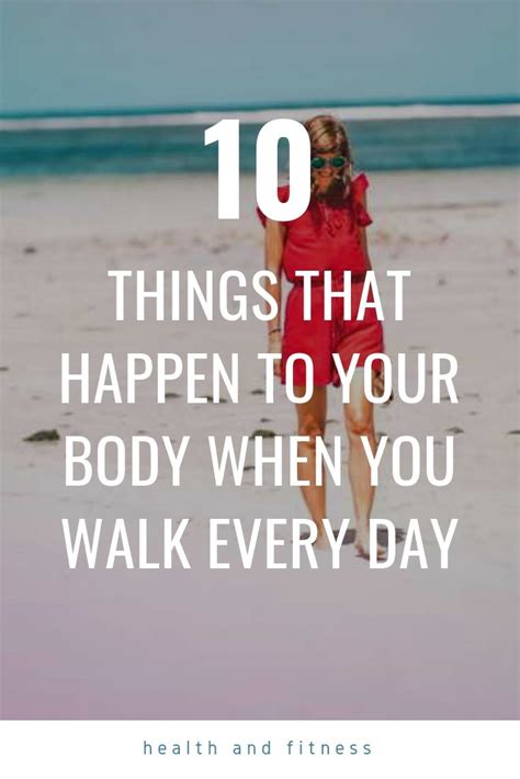 10 Things That Happen To Your Body When You Walk Every Day Health