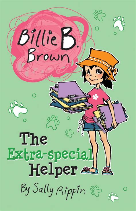 The Extra Special Helper Billie B Brown By Sally Rippin Goodreads