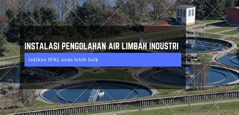 Instalasi Pengolahan Air Limbah Ipal My Blog Vrogue