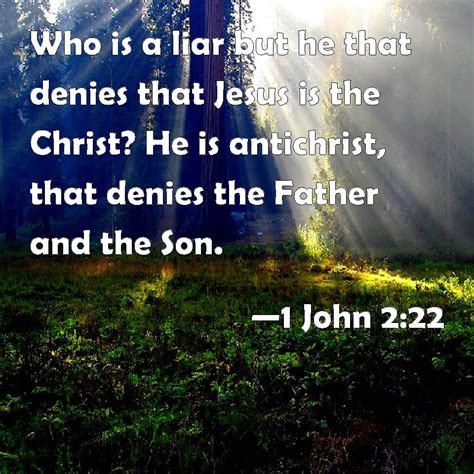 1 John 222 Who Is A Liar But He That Denies That Jesus Is The Christ