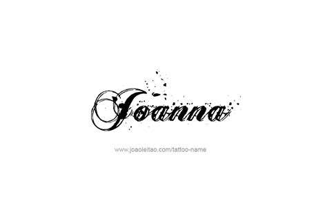Joanna Name Tattoo Designs Name Tattoo Designs Name Tattoos Name Tattoo