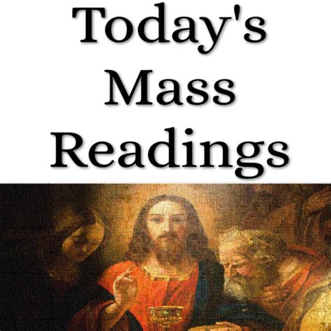Todays Catholic Mass Readings Listen To Podcasts On Demand Free Tunein