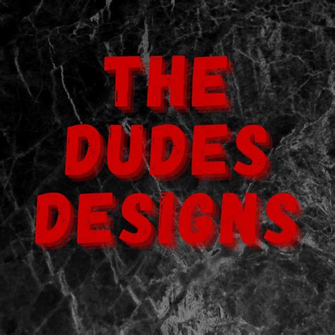 The Dudes Designs