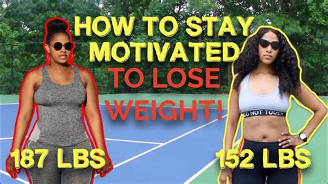 How To Stay Motivated To Lose Weight Youtube