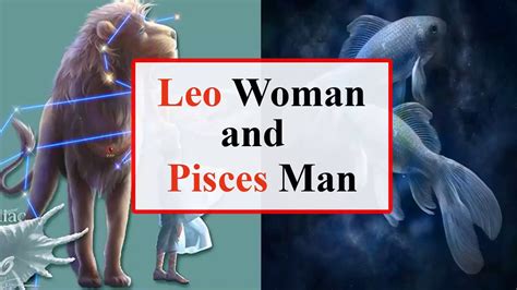 Leo Woman And Pisces Man Love Compatibility Youtube