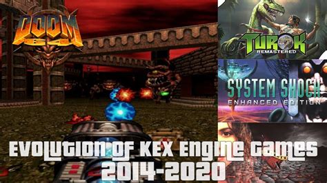 Evolution Of Kex Engine Games 2014 2020 Youtube